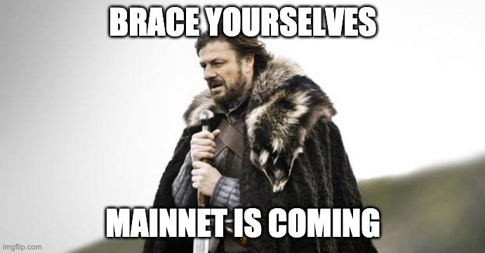 Mainnet is Coming Meme